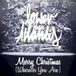 Merry Christmas (Wherever You Are)