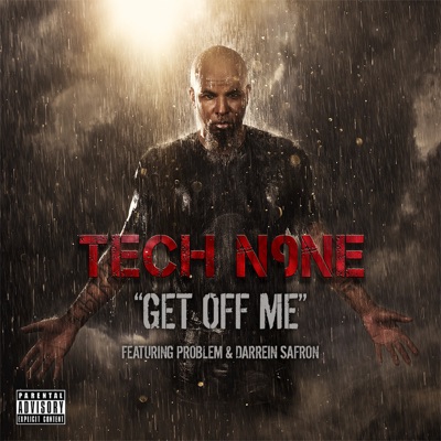 Get Off Me (feat. Problem & Darrein Safron)