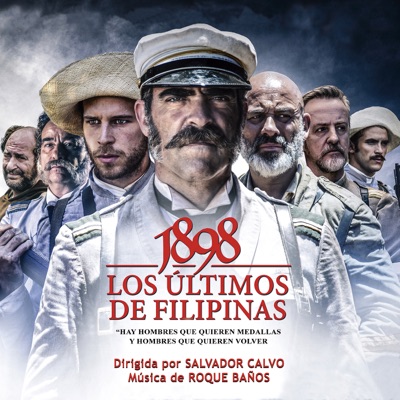 Los Últimos de Filipinas (Original Motion Picture Soundtrack)