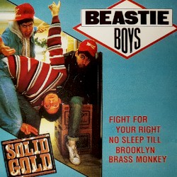 Fight for Your Right / No Sleep Till Brooklyn / Brass Monkey