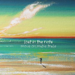 Move On, Make Trails
