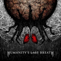 Humanity's Last Breath