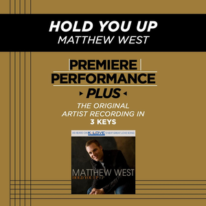 Premiere Performance Plus: Hold You Up