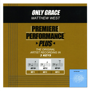 Premiere Performance Plus: Only Grace