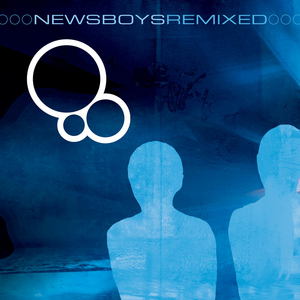 Newsboys Remixed