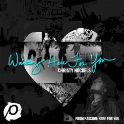 Waiting Here for You