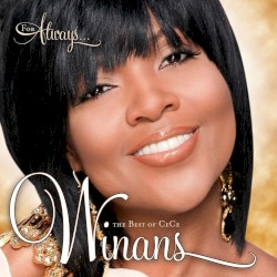 For Always: The Best Of CeCe Winans