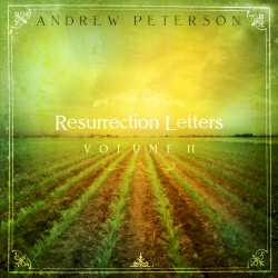 Resurrection Letters: Volume II