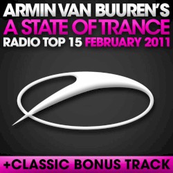 A State of Trance Radio Top 15: February 2011