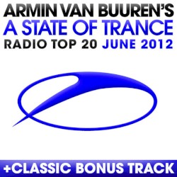 A State of Trance Radio Top 20: June 2012