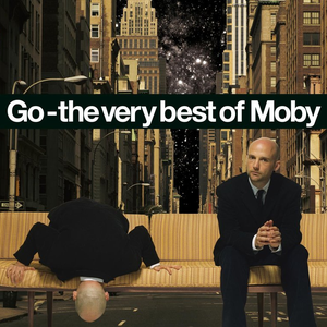 Go - The Very Best of Moby (Remastered)