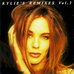Kylie's Remixes, Volume 2