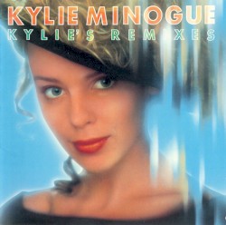 Kylie’s Remixes