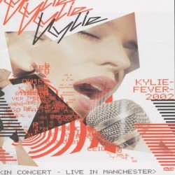 Kylie Fever 2002 Live in Manchester