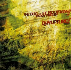 The Bug vs. The Rootsman / DJ /rupture