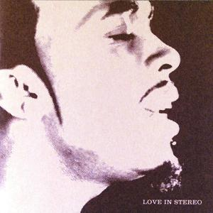 Love in Stereo