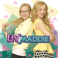 Liv and Maddie