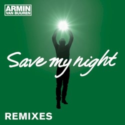 Save My Night (remixes)