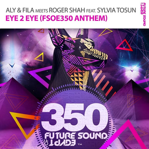 Eye 2 Eye (FSOE350 Anthem)