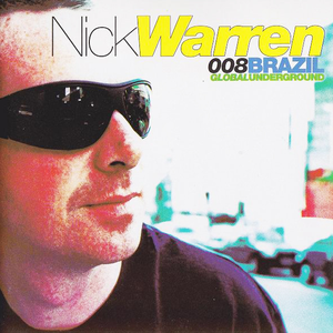 Global Underground 008: Nick Warren in Brazil