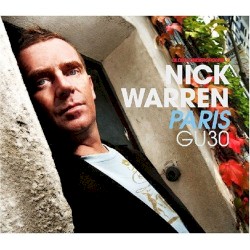 Global Underground GU30: Nick Warren: Paris