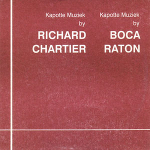 Kapotte Muziek by Chartier / Raton