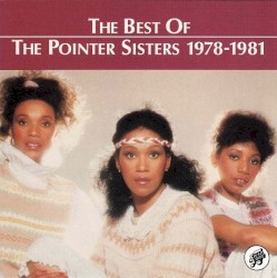 The Best of the Pointer Sisters 1978-1981