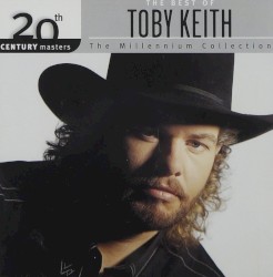 20th Century Masters: The Millennium Collection: The Best of Toby Keith