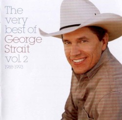 The Very Best of George Strait, Volume 2: 1988-1993