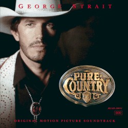 Pure Country: Soundtrack from the Motion Picture)