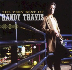 The Very Best of Randy Travis