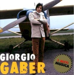 I miti musica: Giorgio Gaber