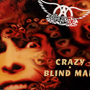 Crazy / Blind Man