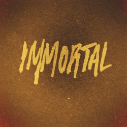 Immortal