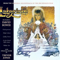 Labyrinth: From the Original Soundtrack of the Jim Henson Film