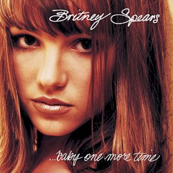 …Baby One More Time