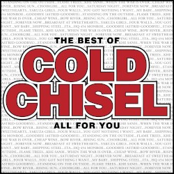 The Best of Cold Chisel: All for You (Deluxe)