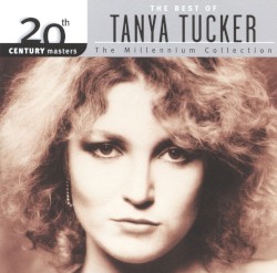 20th Century Masters: The Millennium Collection: The Best of Tanya Tucker