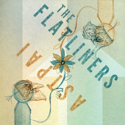 The Flatliners / Astpai