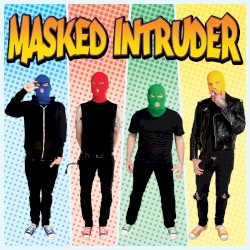 Masked Intruder