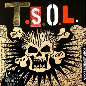 Who's Screwin Who? 18 T.S.O.L. Greatest Non-Hits