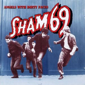 Angels With Dirty Faces: The Best of Sham 69