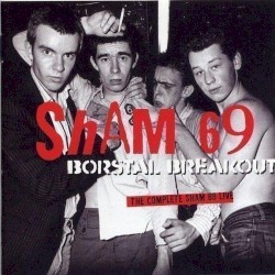 Borstal Breakout: The Complete Sham 69 Live
