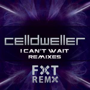 I Can’t Wait Remixes
