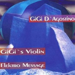 GiGi’s Violin / Elektro Message