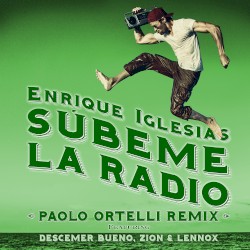 Súbeme la radio (Paolo Ortelli remix)