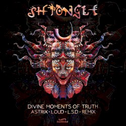 Divine Moments of Truth Astrix, Loud & The Lost Secret Door Remix