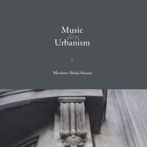 Music for Urbanism