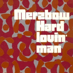 Hard Lovin’ Man