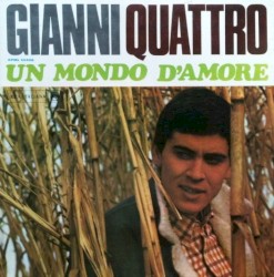 Gianni quattro: Un mondo d'amore